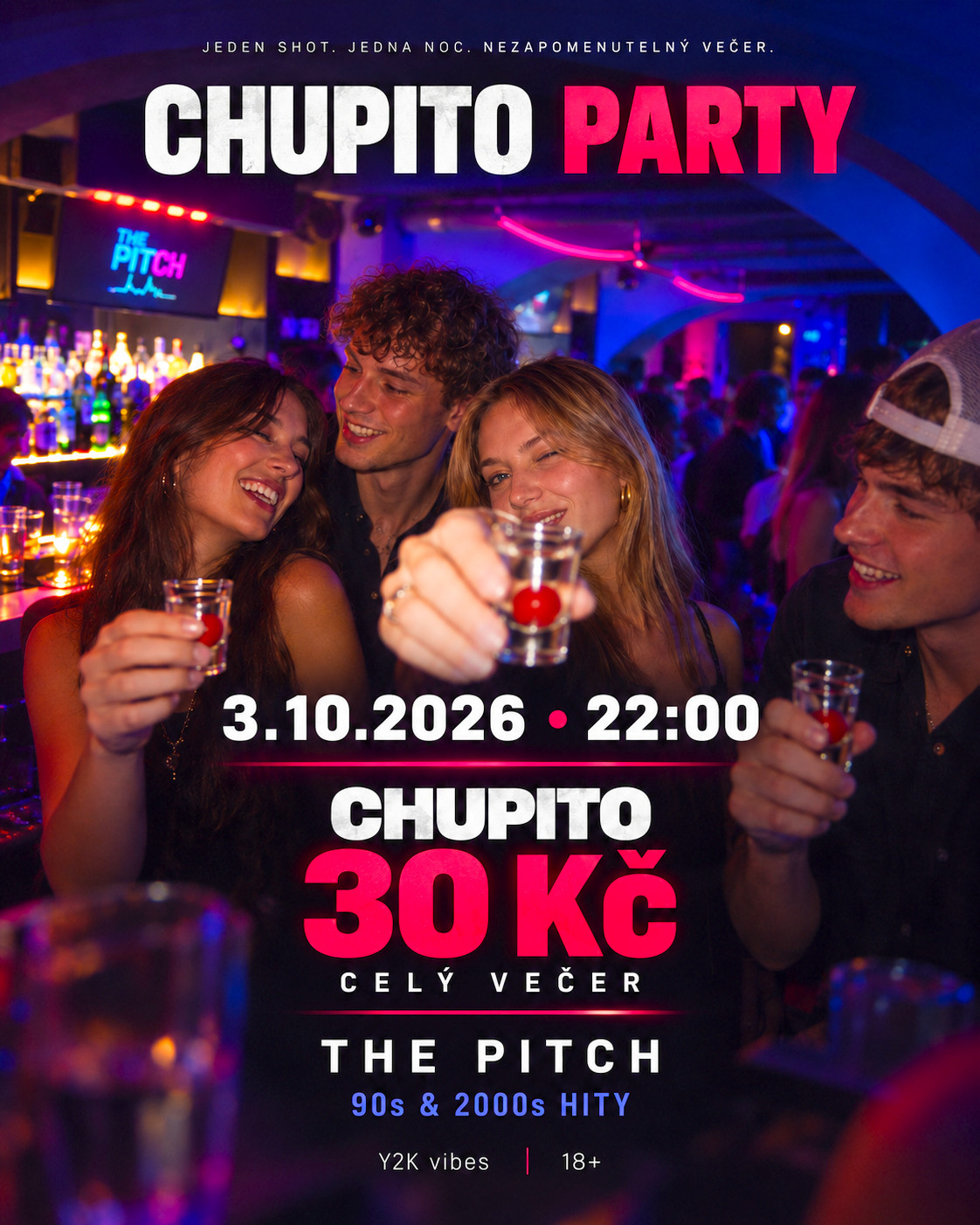 CHUPITO PARTY v  Y2K Edition v The Pitch Praha